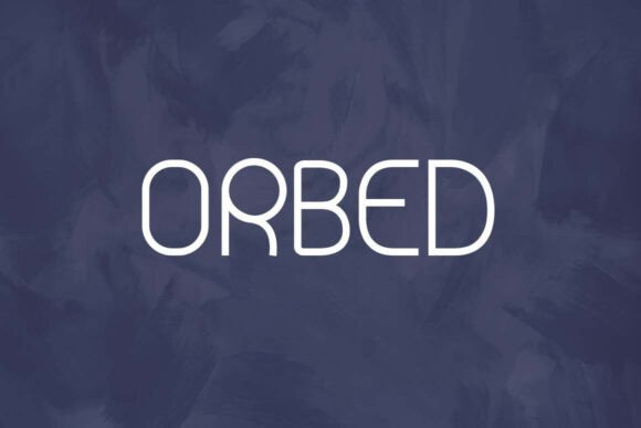 Orbed: A Modern Sans Serif Typeface for Editorial Design
