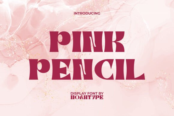 Pink Pencil: The Perfect Display Font for Polished Branding