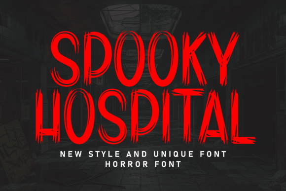 Spooky Hospital: The Perfect Typeface to Elevate Your Brand Identity