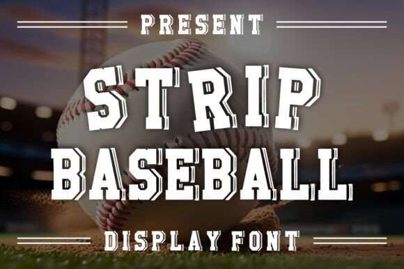 Strip Baseball: The Bold Font for Strong Small Business Branding